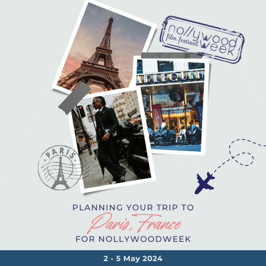 Planning your trip to Paris for Nollywoodweek cover image