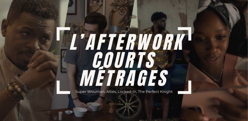 Afterwork Courts Métrages