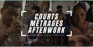 courts metrage afterwork