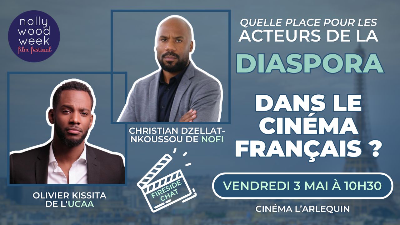 fireside-chat-quelle-place-pour-les-acteurs-de-la-diaspora-dans-le-cinema-francais